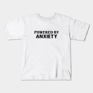 Powered By Anxiety Kids T-Shirt
